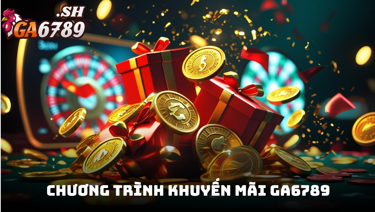 Giới thiệu khuyến mãi GA6789